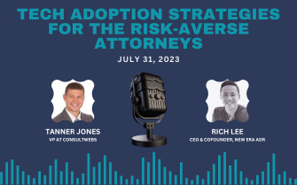 Podcast: Tech Adoption Strategies for the Risk-Averse Attorneys