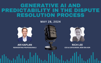 Podcast: Generative AI and Predictability in the Dispute Resolution Process